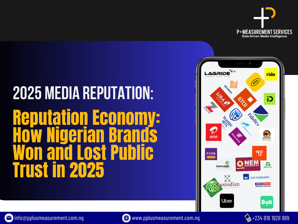 Nigeria’s Reputation Report 2025: The Brands That Gained Trust & the Ones That Lost It